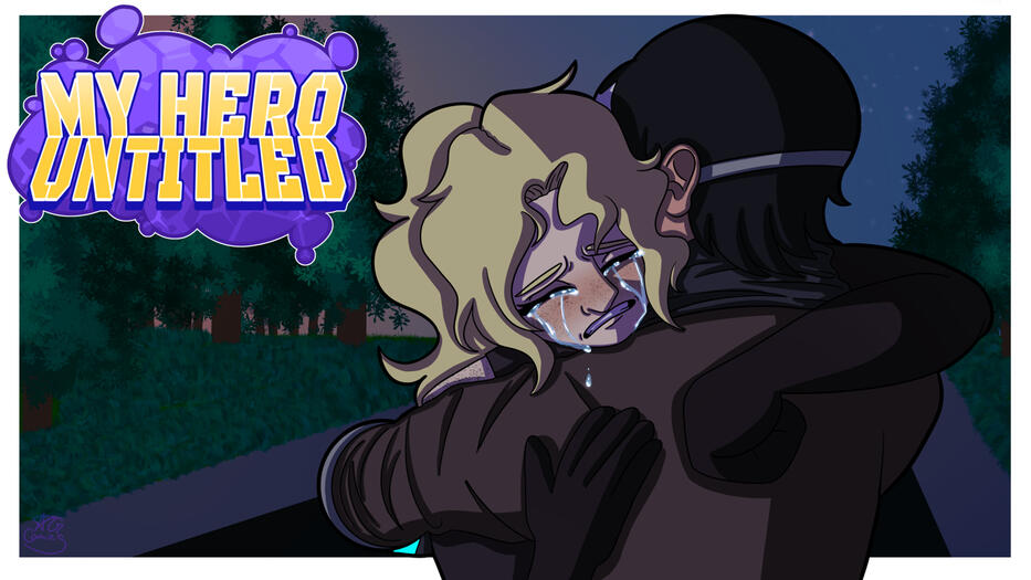 My Hero Untitled: Episode Twenty-Six - Shoulder To Cry On